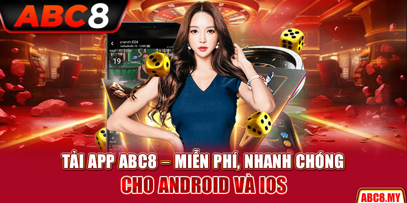 Tải App ABC8 – Miễn Phí, Nhanh Chóng Cho Android Và IOS